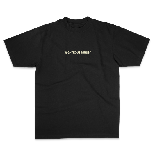 “RIGHTEOUS MINDS” T SHIRT